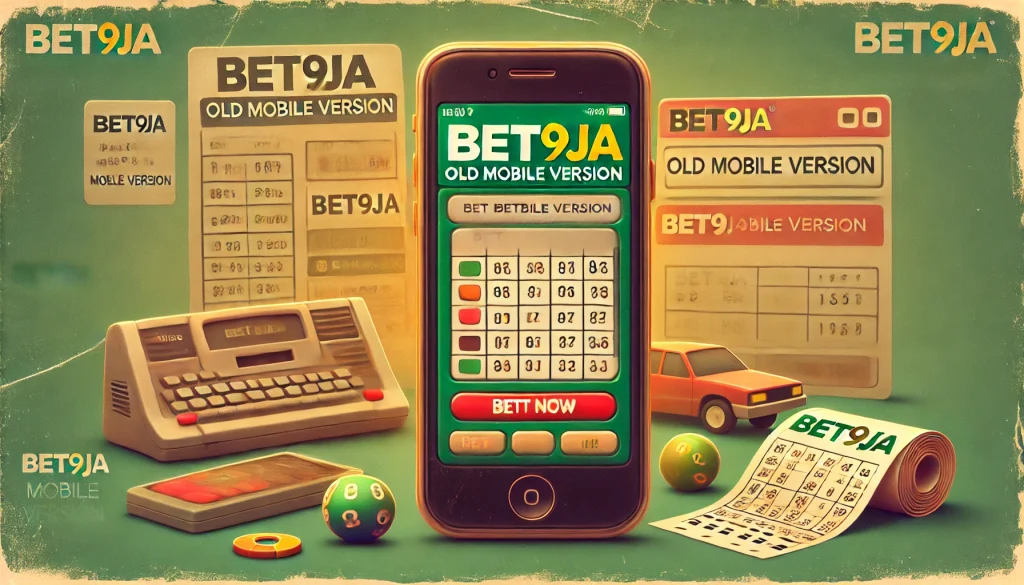 Overview of the Bet9ja Old Mobile Version 